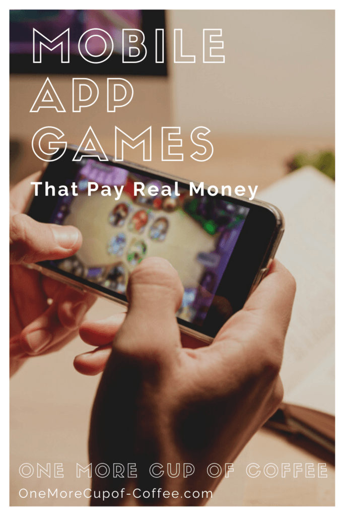 Legit Mobile Games That Pay Real Money